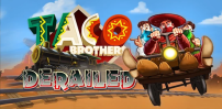 Cover art for Taco Brothers Derailed slot