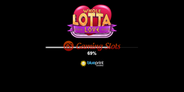 Game Intro for Whole Lotta Love Jackpot King slot from BluePrint Gaming