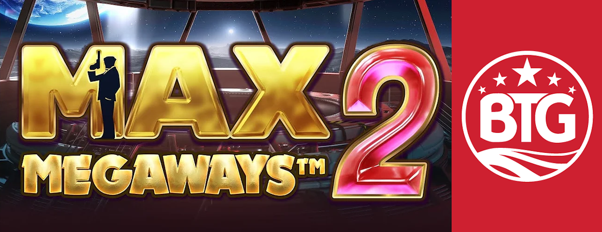 max megaways 2 slot from btg banner