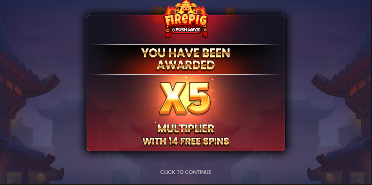 Bonus awarded in Fire Pig Push Ways by Push Gaming